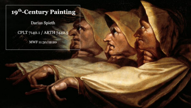 The Three Weird Sisters from Macbeth 19th Century Painting taught by Professor Darius Speith: CPLT 7140.1/ ARTH 7442.5 on Mondays, Wendesdays, and Fridays from 11:30 to 12:20