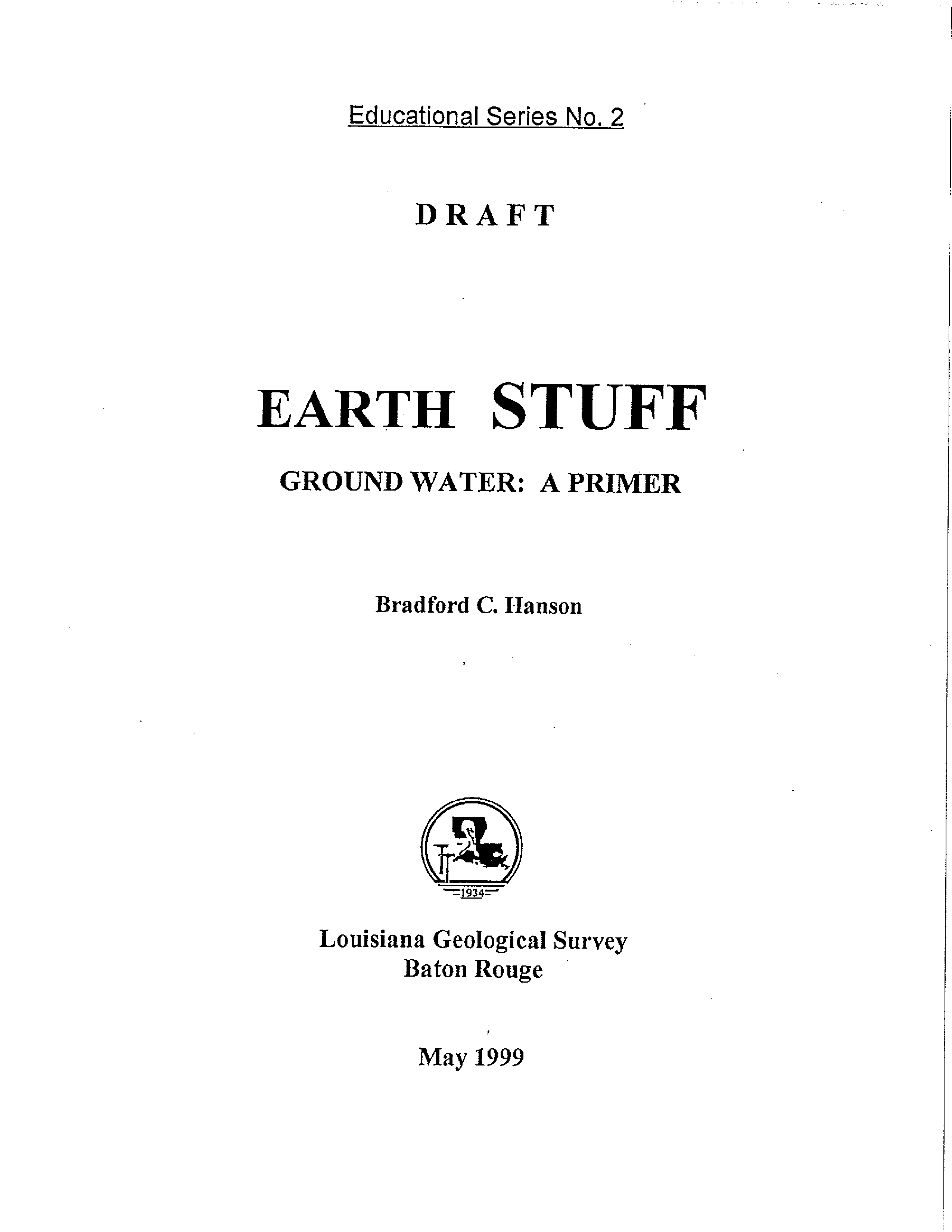 Earth Stuff, Ground Water: A Primer Earth Stuff, Ground Water: A Primer