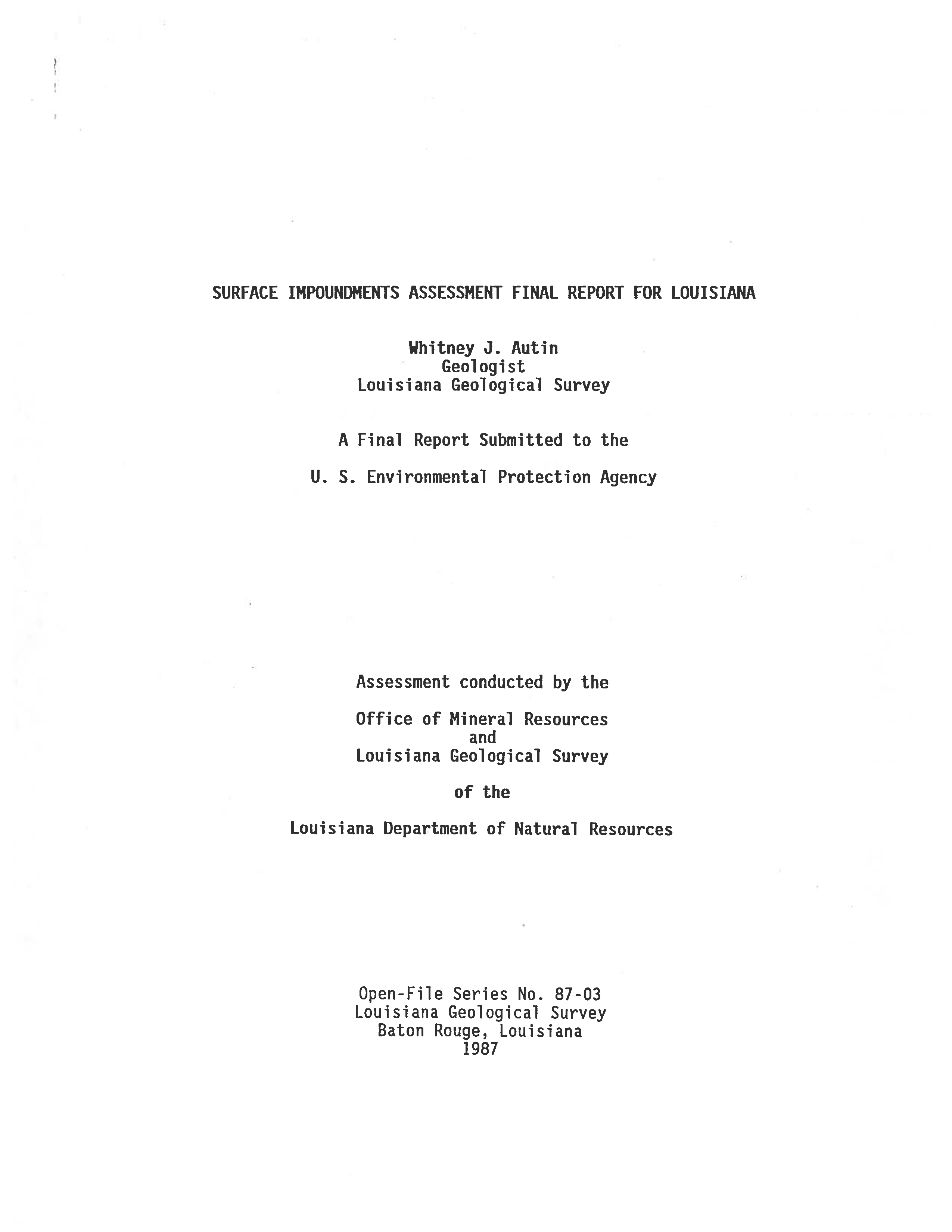 87-03 Surface Impoundments Assessment Final Report for Louisiana. 87-03 Surface Impoundments Assessment Final Report for Louisiana.